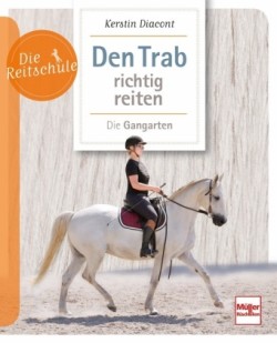 Den Trab richtig reiten