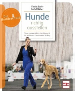 Hunde richtig ausstellen