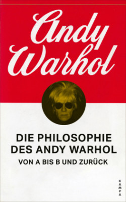 Kampa Salon, Die Philosophie des Andy Warhol von A bis B und zurück