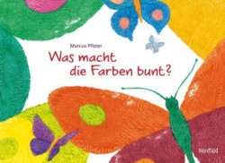 Was macht die Farben bunt?