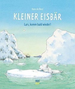 Kleiner Eisbär - Lars, komm bald wieder!