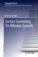 Factors Governing Tin Whisker Growth