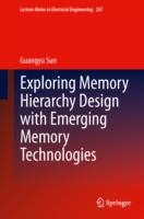 Exploring Memory Hierarchy Design with Emerging Memory Technologies