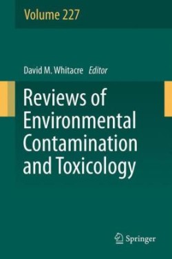Reviews of Environmental Contamination and Toxicology, Volume 227