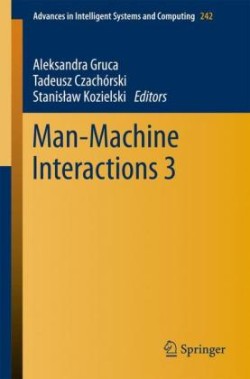 Man-Machine Interactions 3