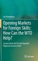 Opening Markets for Foreign Skills: How Can the WTO Help?