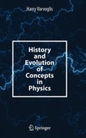 History and Evolution of Concepts in Physics