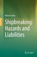 Shipbreaking: Hazards and Liabilities