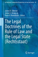 Legal Doctrines of the Rule of Law and the Legal State (Rechtsstaat)