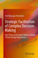 Strategic Facilitation of Complex Decision-Making