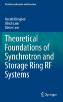 Theoretical Foundations of Synchrotron and Storage Ring RF Systems