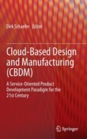 Cloud-Based Design and Manufacturing (CBDM)