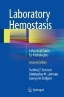 Laboratory Hemostasis:  A Practical Guide for Pathologists