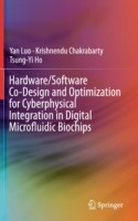 Hardware/Software Co-Design and Optimization for Cyberphysical Integration in Digital Microfluidic Biochips