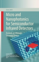 Micro and Nanophotonics for Semiconductor Infrared Detectors
