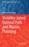 Visibility-based Optimal Path and Motion Planning