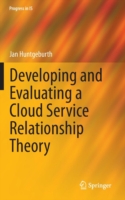 Developing and Evaluating a Cloud Service Relationship Theory