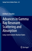 Advances in Gamma Ray Resonant Scattering and Absorption