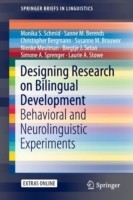 Designing Research on Bilingual Development Behavioral and Neurolinguistic Experiments