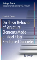 On Shear Behavior of Structural Elements Made of Steel Fiber Reinforced Concrete
