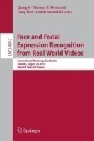 Face and Facial Expression Recognition from Real World Videos