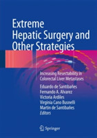 Extreme Hepatic Surgery and Other Strategies Increasing Resectability in Colorectal Liver Metastase