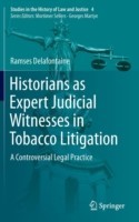 Historians as Expert Judicial Witnesses in Tobacco Litigation