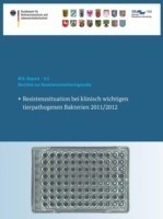 Berichte zur Resistenzmonitoringstudie 2011/2012
