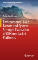 Environmental Load Factors and System Strength Evaluation of Offshore Jacket Platforms
