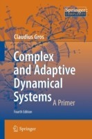 Complex and Adaptive Dynamical Systems A Primer*