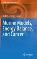 Murine Models, Energy Balance, and Cancer