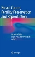 Breast Cancer, Fertility Preservation and Reproduction