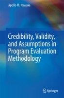 Credibility, Validity, and Assumptions in Program Evaluation Methodology