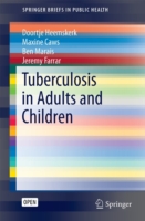 Tuberculosis in Adults and Children