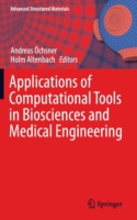 Applications of Computational Tools in Biosciences and Medical Engineering