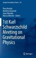 1st Karl Schwarzschild Meeting on Gravitational Physics