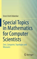 Special Topics in Mathematics for Computer Scientists