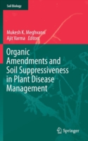 Organic Amendments and Soil Suppressiveness in Plant Disease Management