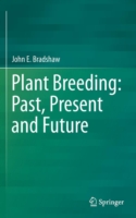 Plant Breeding: Past, Present and Future