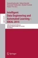 Intelligent Data Engineering and Automated Learning – IDEAL 2015