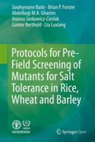 Protocols for Pre-Field Screening of Mutants for Salt Tolerance in Rice, Wheat and Barley