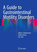 Guide to Gastrointestinal Motility Disorders