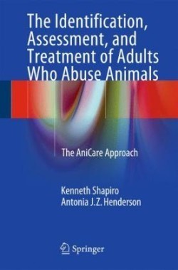 Identification, Assessment, and Treatment of Adults Who Abuse Animals