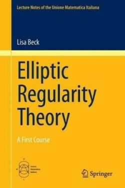 Elliptic Regularity Theory A First Course