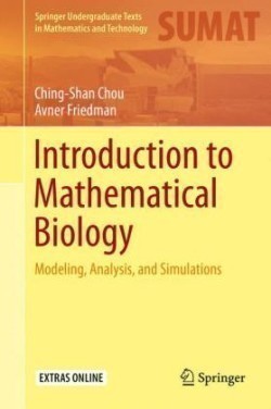 Introduction to Mathematical Biology Modeling, Analysis, and Simulations