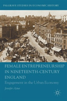 Female Entrepreneurship in Nineteenth-Century England