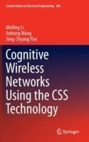 Cognitive Wireless Networks Using the CSS Technology