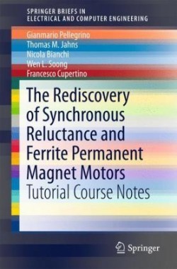 Rediscovery of Synchronous Reluctance and Ferrite Permanent Magnet Motors