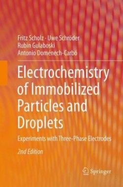 Electrochemistry of Immobilized Particles and Droplets