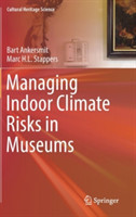 Managing Indoor Climate Risks in Museums